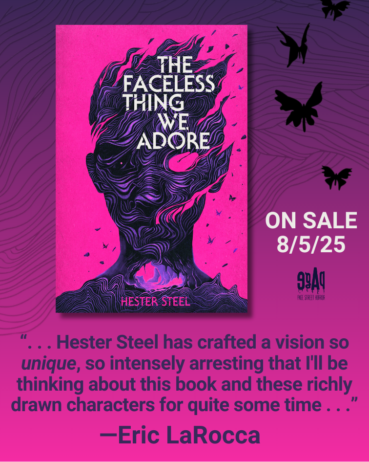 The Faceless Thing We Adore by Hester Steel (w/ signed book plate + art prints)