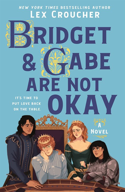 Bridget & Gabe are Not Okay by Lex Croucher