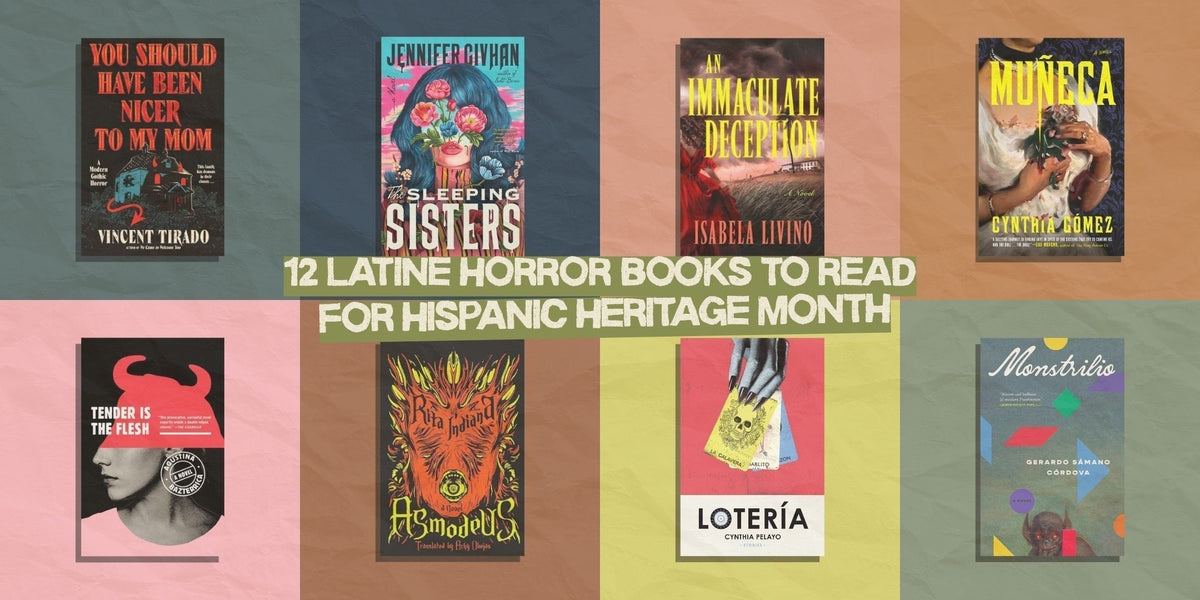 12 Horror Books by Latine Authors to Read this Hispanic Heritage Month