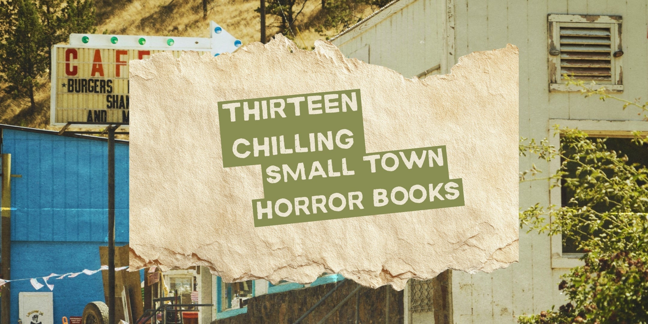 13 Chilling Small Town Horror Books You Won’t Be Able to Put Down