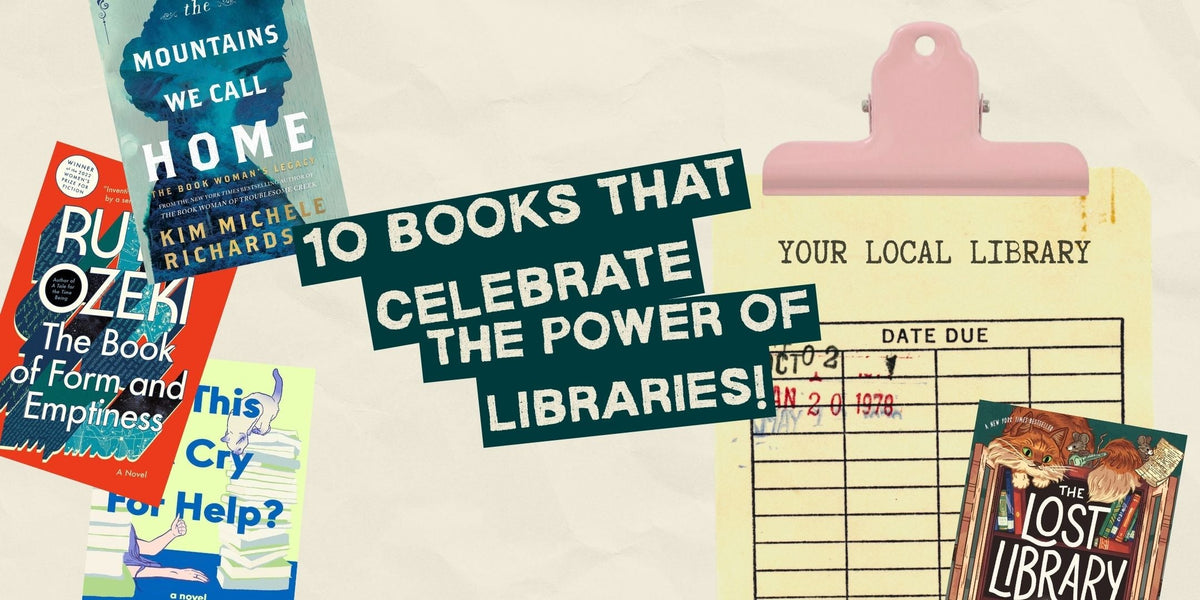 10 Books About Libraries to Celebrate the Power of Reading
