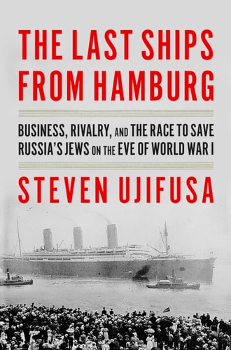 The Last Ships from Hamburg by Steven Ujifusa