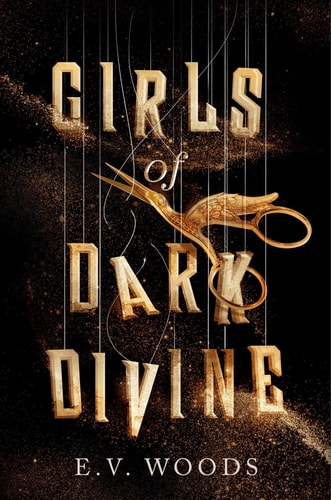 Girls of Dark Divine by E. V. Woods