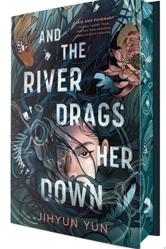 And the River Drags Her Down by Jihyun Yun