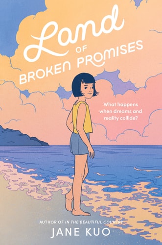 Land of Broken Promises by Jane Kuo