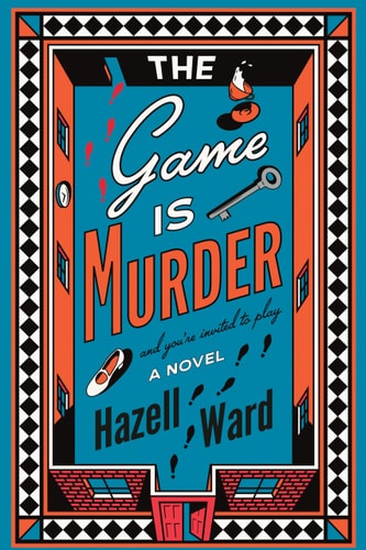The Game Is Murder by Hazell Ward