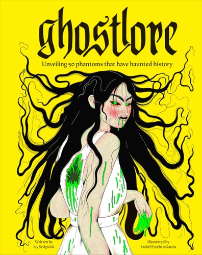 Ghostlore by Icy Sedgwick and Mabel Esteban Garcia