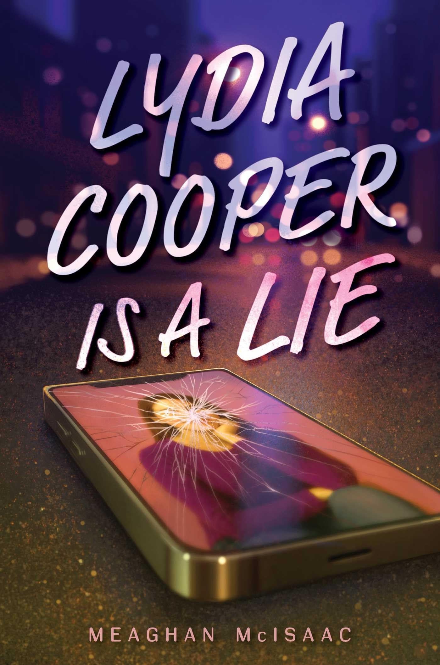 Lydia Cooper Is a Lie by Meaghan McIsaac