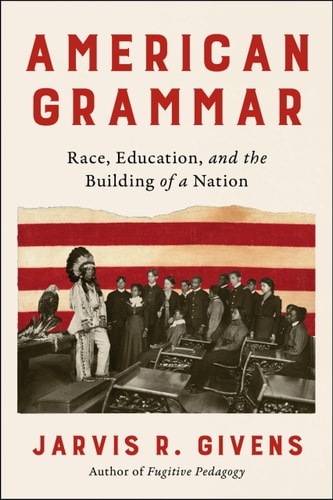 American Grammar Race by Jarvis R. Givens