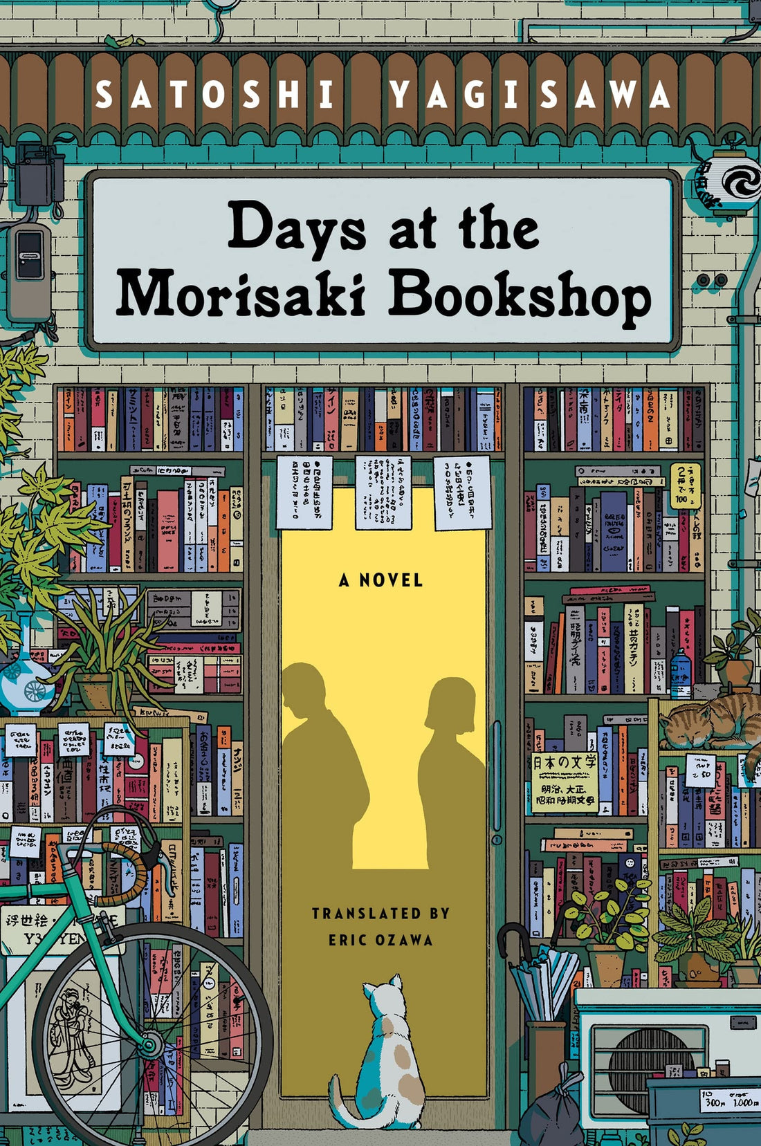 Days at the Morisaki Bookshop A Novel by Satoshi Yagisawa