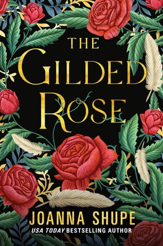 The Gilded Rose by Joanna Shupe