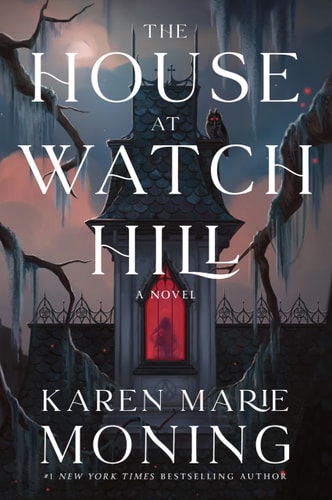 The House at Watch Hill by Karen Marie Moning