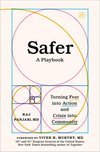 Safer by Raj Panjabi, MD