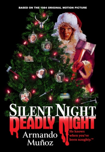 Silent Night, Deadly Night by Armando Muñoz