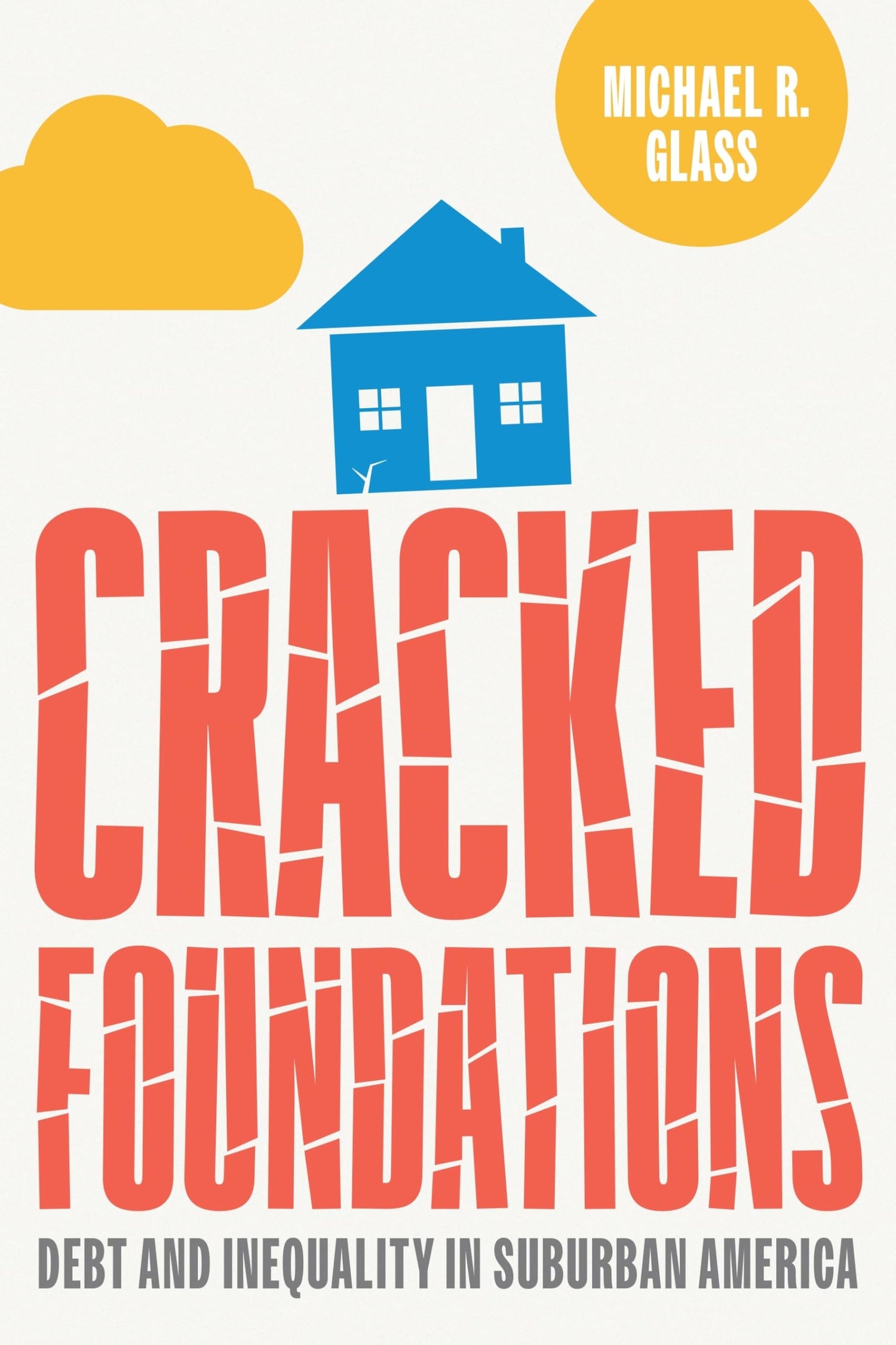 Cracked Foundations by Michael Glass