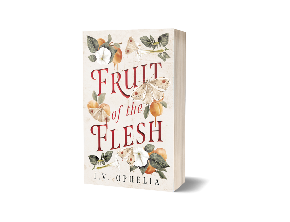Fruit of the Flesh by I.V. Ophelia (w/ art print + stickers)