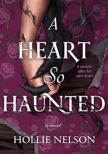 A Heart So Haunted: A Novel by Hollie Nelson