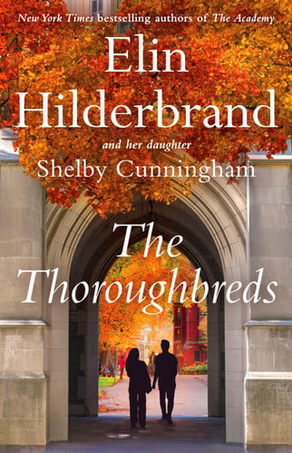 The Thoroughbreds by Elin Hilderbrand, Shelby Cunningham (Signed!)