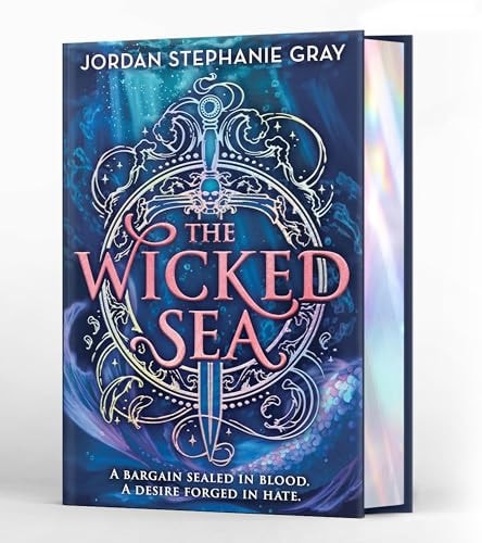 The Wicked Sea by Jordan Stephanie Gray (Deluxe Limited Edition)