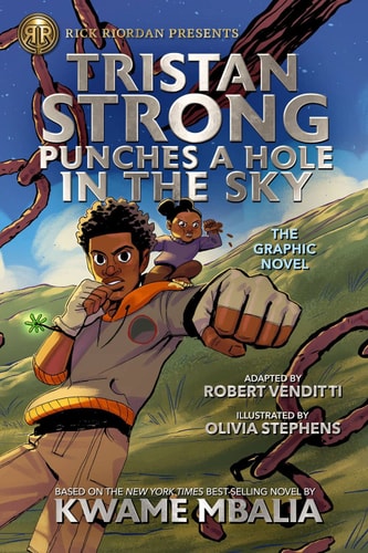 Tristan Strong Punches a Hole in the Sky by Robert Venditti, Kwame Mbalia