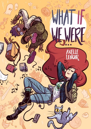 What If We Were... by Axelle Lenoir