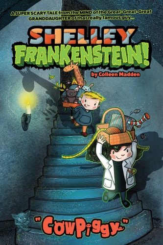 Shelley Frankenstein!: CowPiggy by Colleen Madden