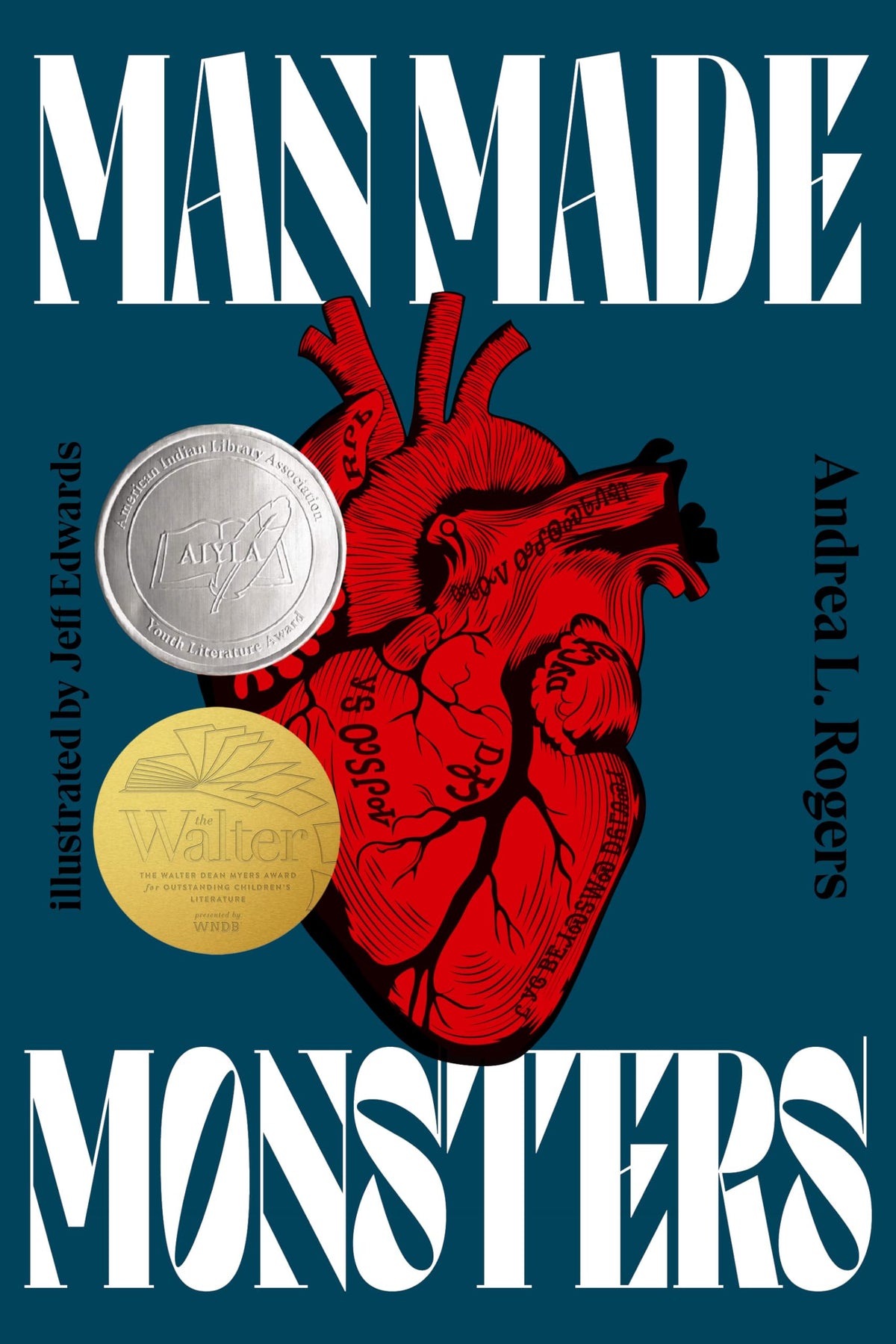 Man Made Monsters by Andrea L. Rogers (Signed!)