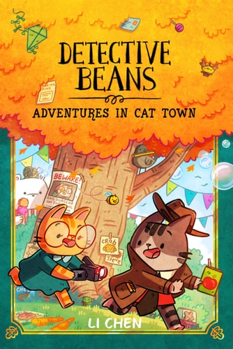 Detective Beans: Adventures in Cat Town by Li Chen