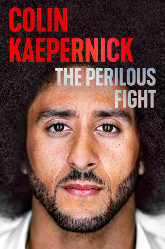 The Perilous Fight by Colin Kapernick