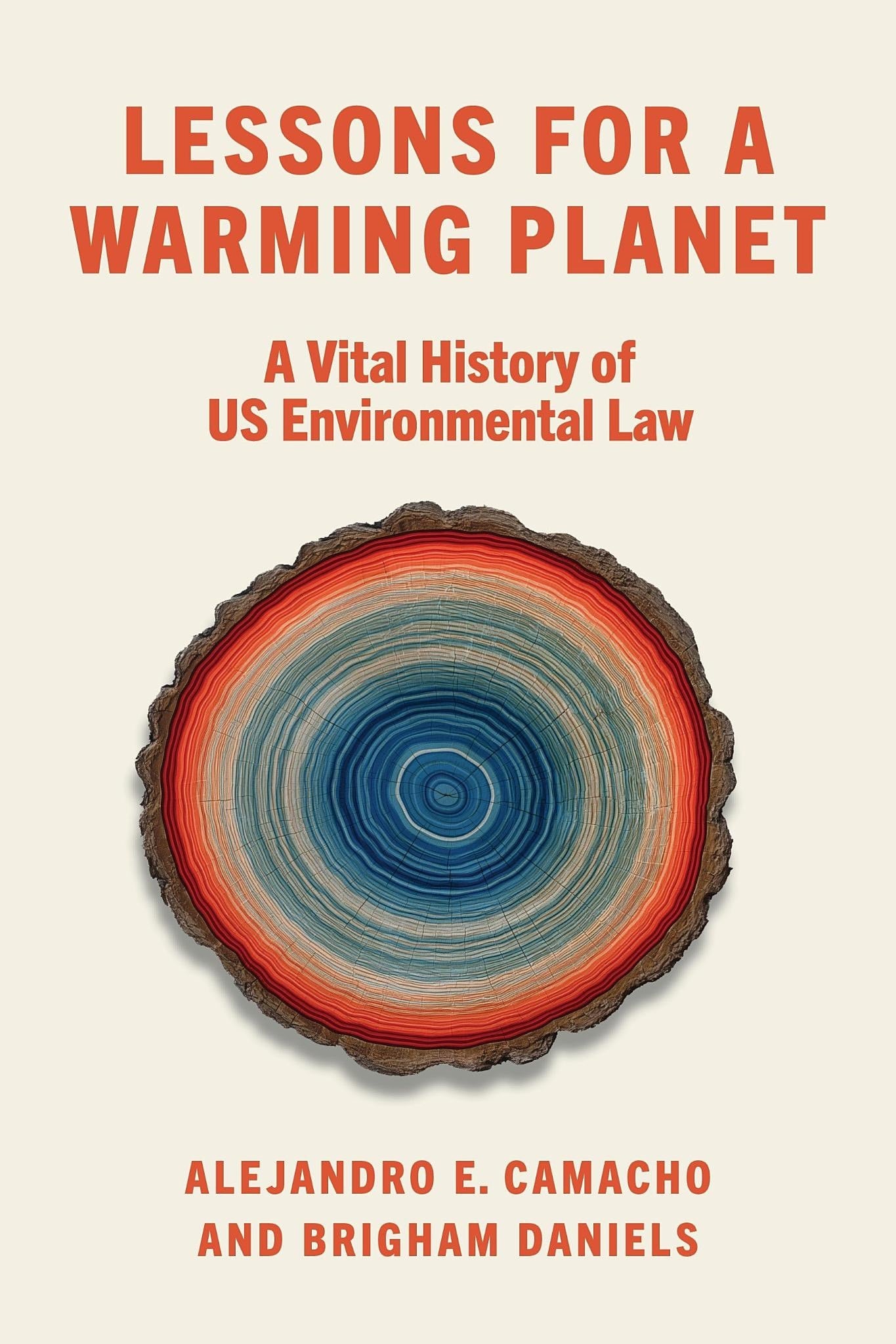 Lessons for a Warming Planet by Alejandro E. Camacho, Brigham Daniels