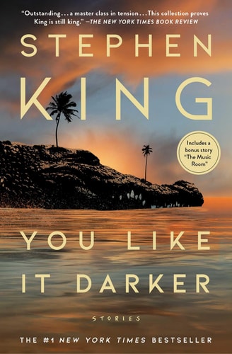 You Like It Darker: Stories by Stephen King