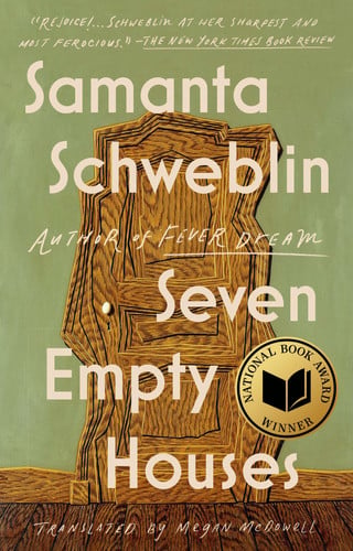 Seven Empty Houses by Samanta Schweblin, Megan McDowell