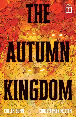 The Autumn Kingdom by Cullen Bunn
