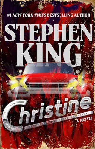 Christine A Novel by Stephen King