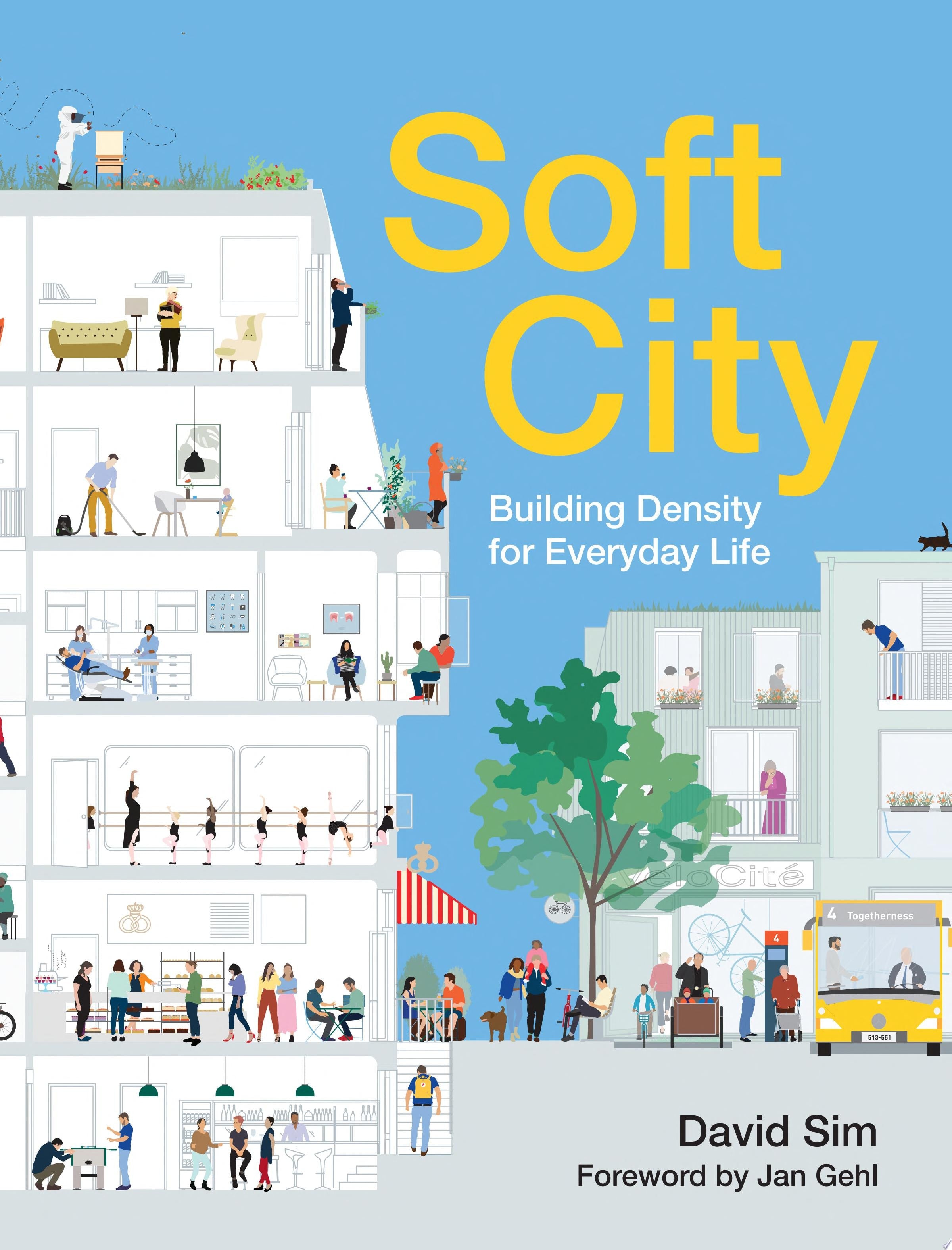 Soft City Building Density for Everyday Life by David Sim