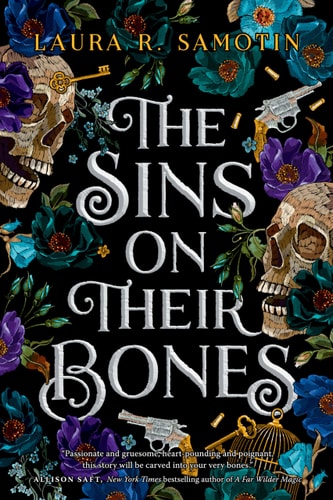 The Sins on Their Bones by Laura R. Samotin
