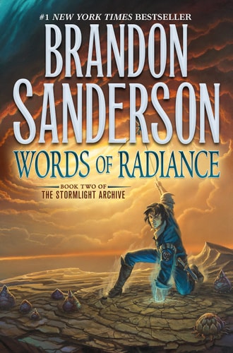 Words of Radiance Book Two of the Stormlight Archive by Brandon Sanderson
