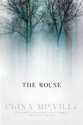 The Rouse by China Miéville