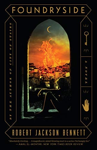 Foundryside: A Novel (The Founders Trilogy) by Robert Jackson Bennett