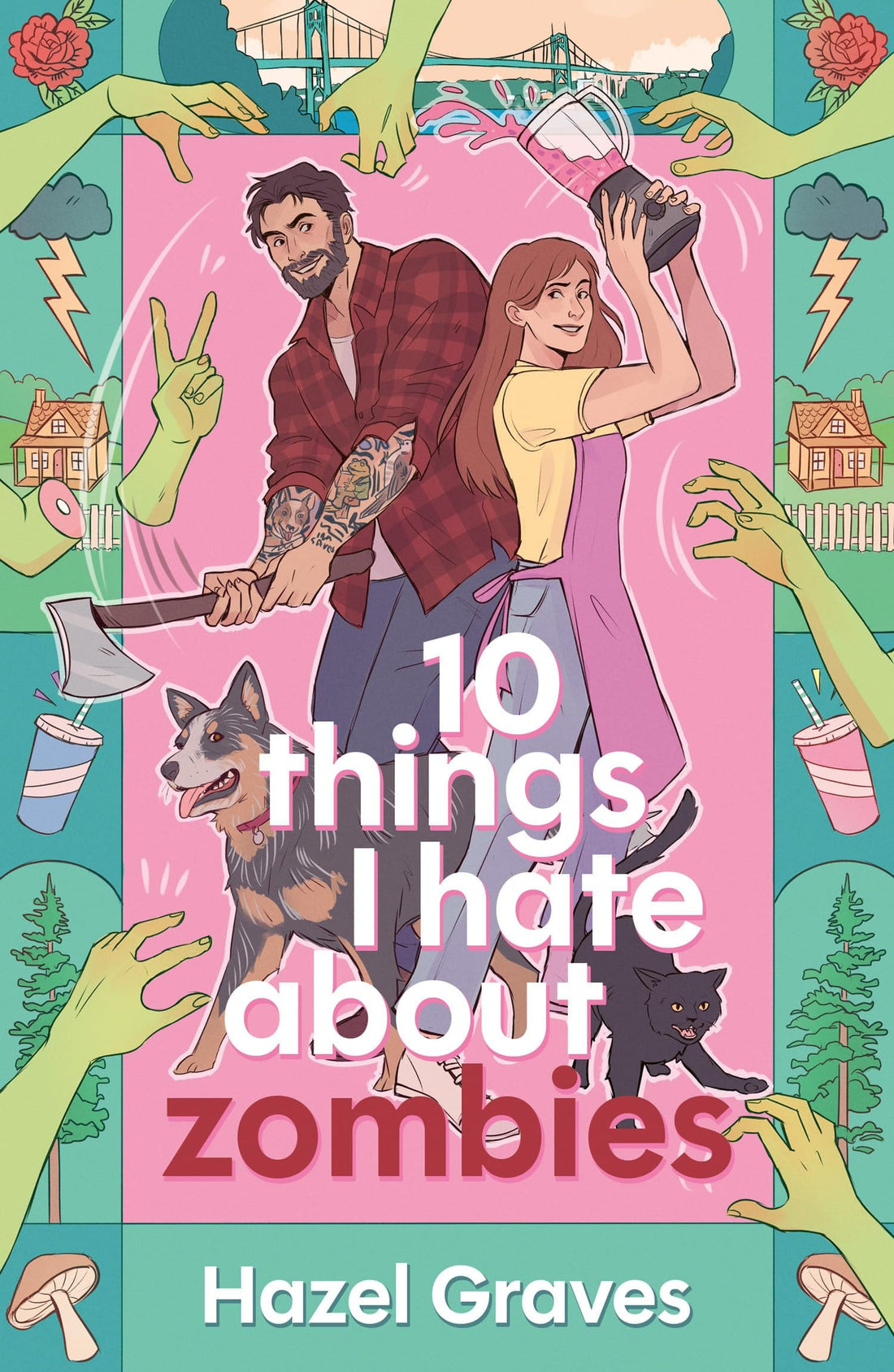 10 Things I Hate about Zombies by Hazel Graves