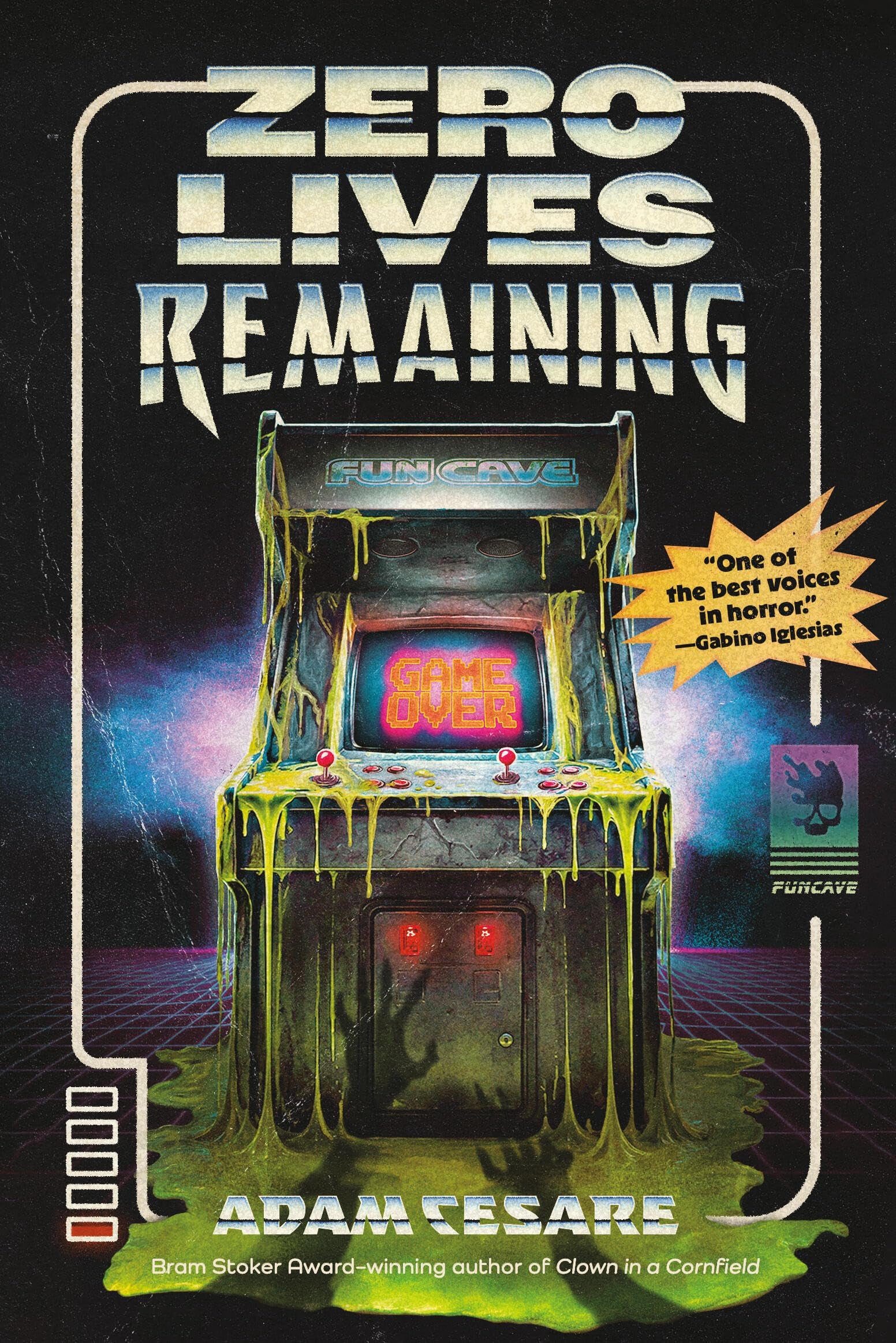 Zero Lives Remaining by Adam Cesare