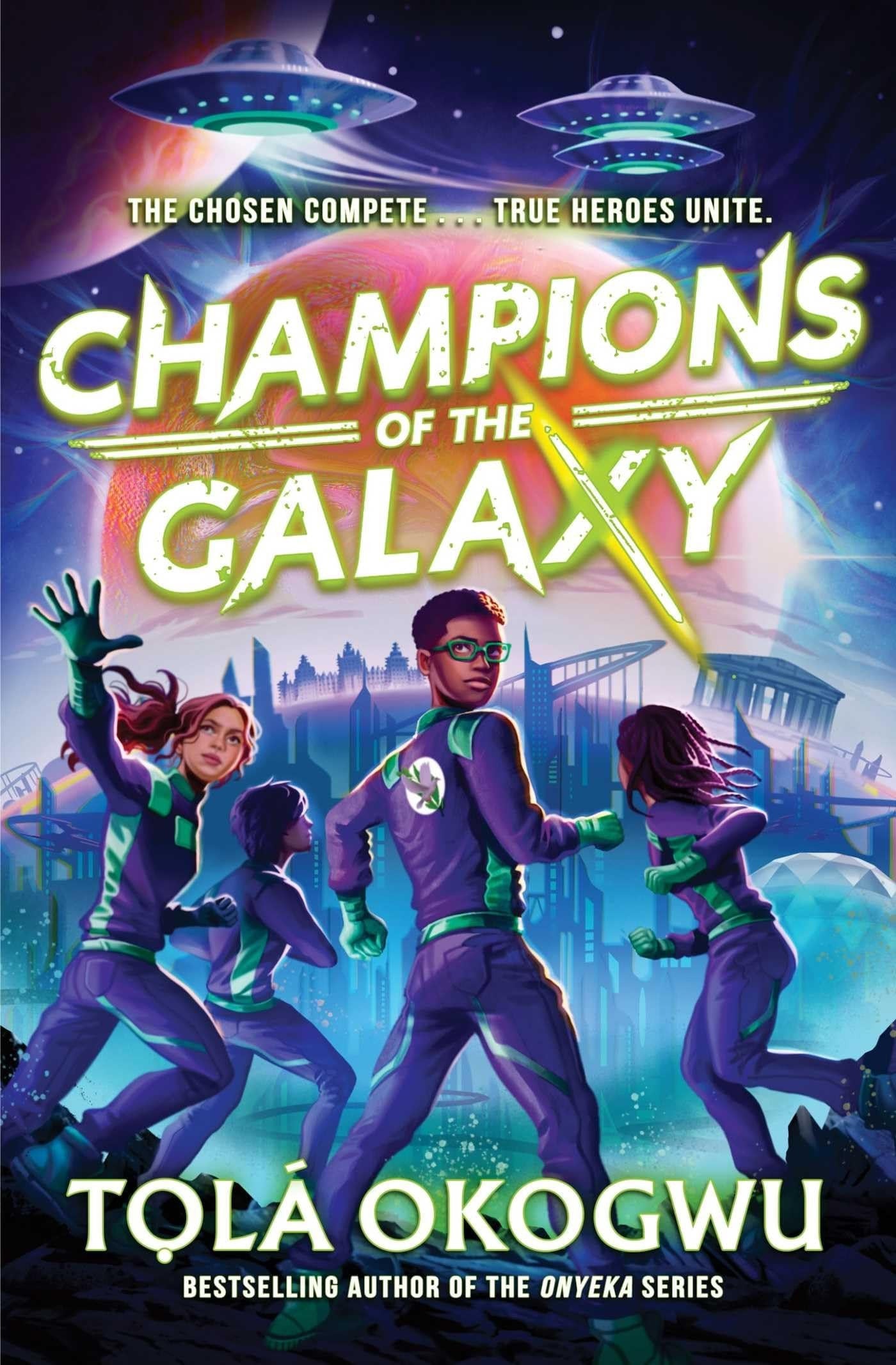 Champions of the Galaxy by Tolá Okogwu
