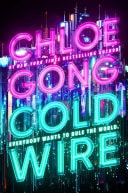 Coldwire by Chloe Gong (Signed)
