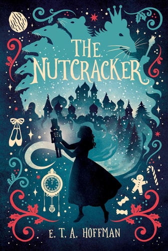 The Nutcracker by E. T. A. Hoffman