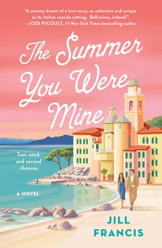 The Summer You Were Mine by Jill Francis