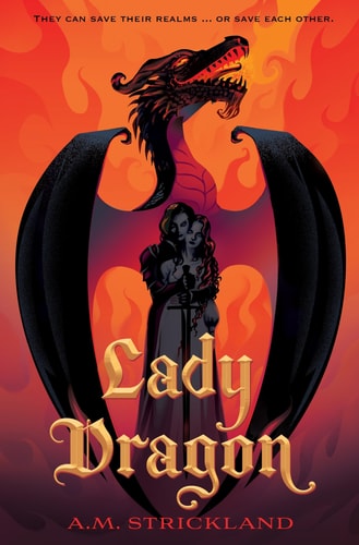 Lady Dragon by A.M. Strickland