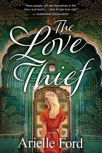 The Love Thief by Arielle Ford