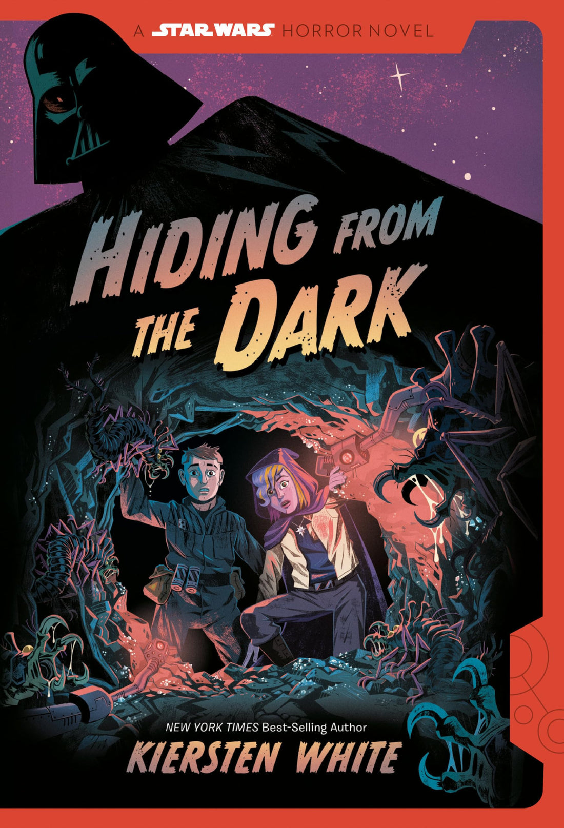 Hiding from the Dark: A Star Wars Horror Novel by Kiersten White