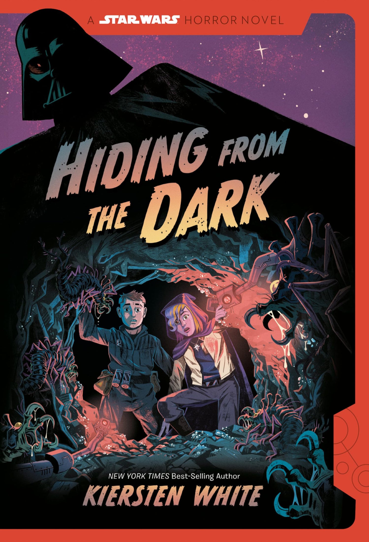 Hiding from the Dark: A Star Wars Horror Novel by Kiersten White