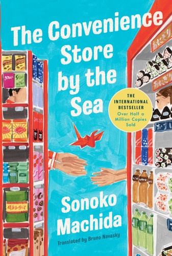 The Convenience Store by the Sea by Sonoko Machida